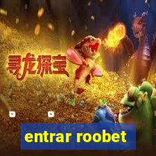 entrar roobet